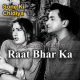 Raat Bhar Ka Hai Mehman - Karaoke Mp3